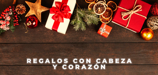 REGALOS CON CABEZA Y CORAZÓN